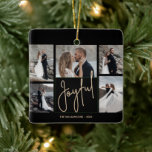 Adorno De Cerámica JOYFUL 5 Navidades de fotografía<br><div class="desc">Los ornamentos de Navidad multifoto muestran sus nombres y la palabra Joyful en letras de moda en un fondo único de cuadrícula negra. Sólo tienes que subir tus 5 fotos favoritas y añadir tu personalización. COINCIDIENDO con los artículos de nuestra tienda.</div>