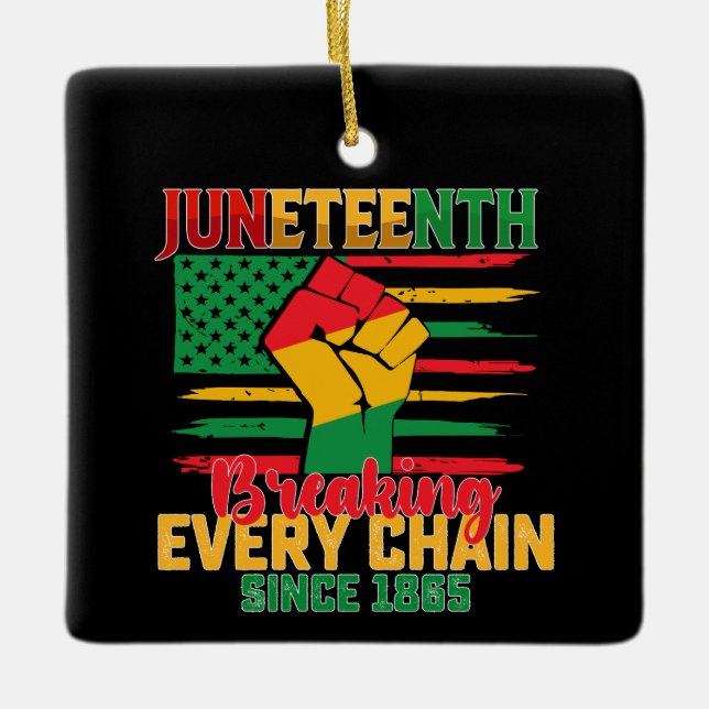 Adorno De Cerámica Juneteenth Rompiendo Cada Cadena Desde 1865 (Anverso)