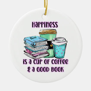 Adorno De Cerámica La Felicidad Es Una Copa De Café Y Un Buen Libro