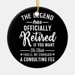 Adorno De Cerámica La leyenda se ha retirado oficialmente si quieres