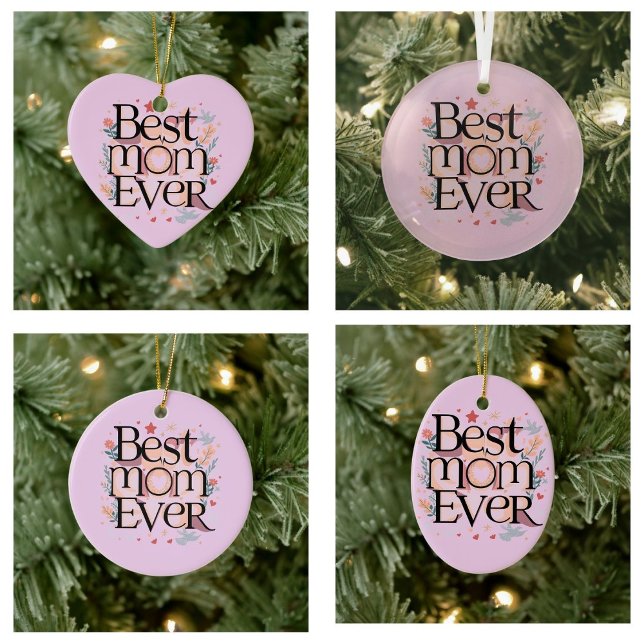 Adorno De Cerámica La mejor mamá de todos los tiempos (best mom ever ornaments)