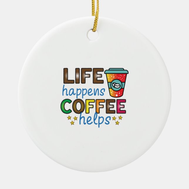 Adorno De Cerámica La vida del café ayuda a preparar café (Frente)