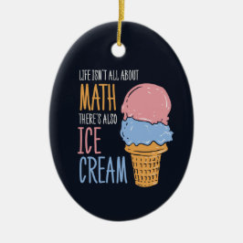 Adorno De Cerámica La vida no es todo sobre matemáticas, también hay
