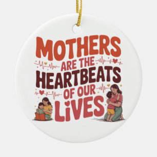 Adorno De Cerámica Las madres son los latidos de nuestras vidas