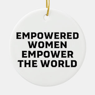 ADORNO DE CERÁMICA LAS MUJERES EMPODERADAS EMPODERAN AL MUNDO