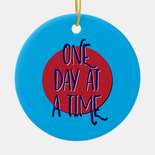 Adorno De Cerámica Lema de recuperación de un día a la vez (Frente)