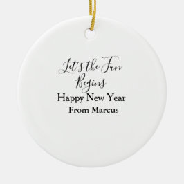 Adorno De Cerámica lets the fun begins happy new year name year simpl