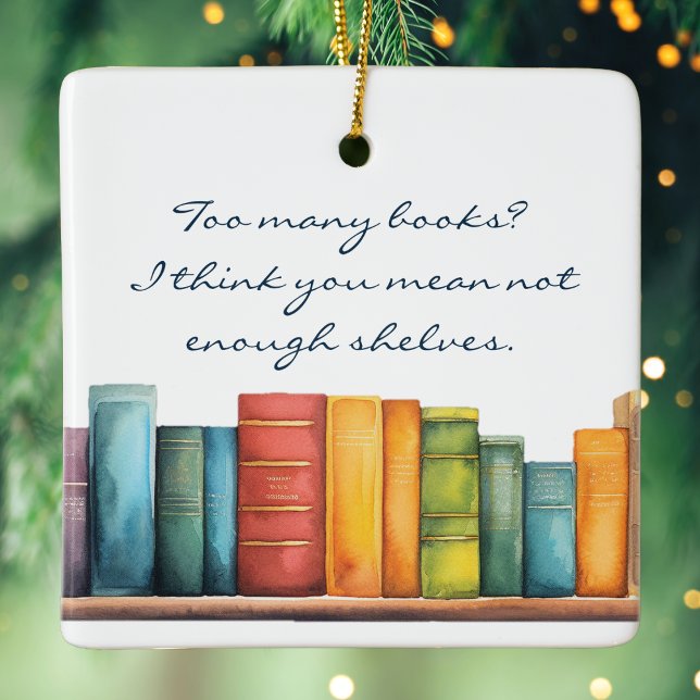 Adorno De Cerámica Libro de lectura divertida (Funny book lover ornament with watercolor books and witty quote: Too many books, not enough shelves)