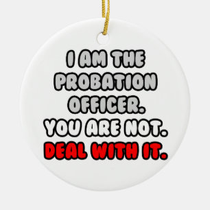 Adorno De Cerámica Lidiar con eso... Funny Probation Officer