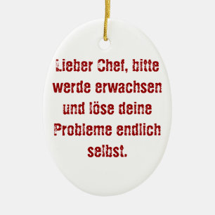 Adorno De Cerámica "Lieber Chef, bitte werde erwachsen..."
