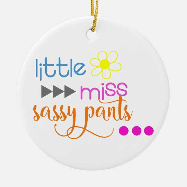 Adorno De Cerámica Little Miss Sassy Pants (Frente)