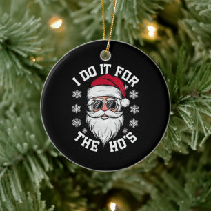 Adorno De Cerámica Lo Hago Por Las Chicas Funny Santa Feo Navidad