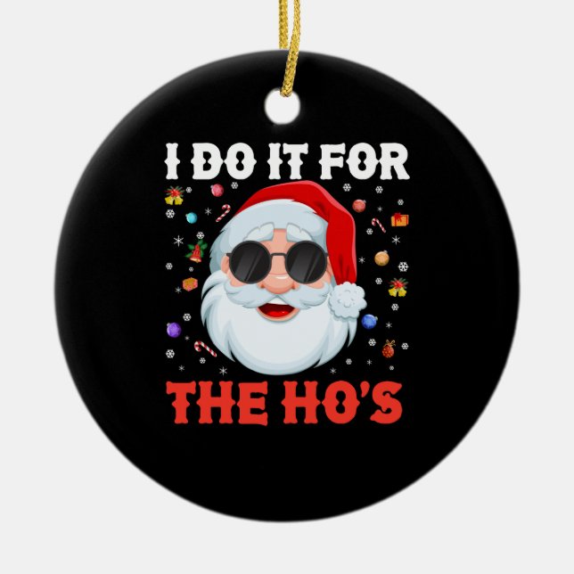 Adorno De Cerámica Lo hago por los graciosos Navidades inapropiados d (Frente)