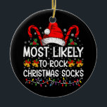 Adorno De Cerámica Lo Más Probable Es Que Los Navidades De Rock Tomen<br><div class="desc">Lo Más Probable Es Que Los Navidades De Rock Tomen Noches Graciosos</div>
