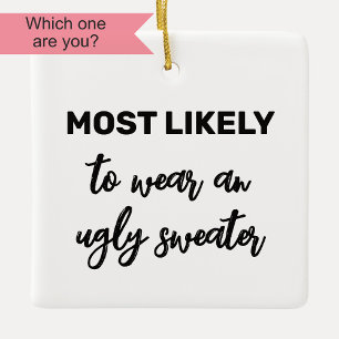 Adorno De Cerámica Lo más probable es que se ponga un suéter feo