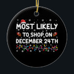 Adorno De Cerámica Lo Más Probable Es Que Tiendas El 24 De Diciembre<br><div class="desc">Lo Más Probable Es Que El 24 De Diciembre Los Navidades Familiares</div>