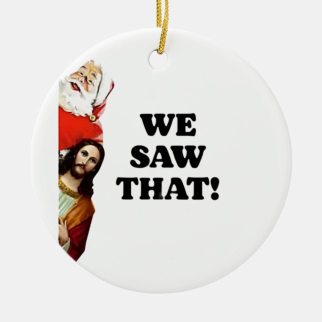 Adorno De Cerámica ¡LO VIMOS! Papá Noel y Jesús siempre están mirando (Frente)