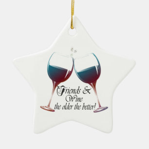 Adorno De Cerámica Los amigos y Wine más viejo es el mejor arte del