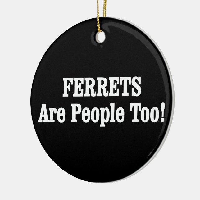 Adorno De Cerámica ¡Los FERRETS También Son Personas! (Izquierda)