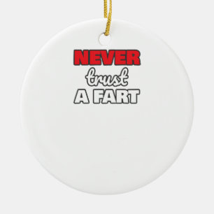 Adorno De Cerámica Los graciosos Farts nunca confían en un padre de s