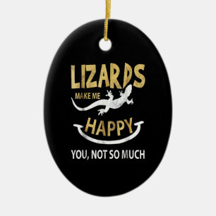 Adorno De Cerámica Los lagartos me hacen feliz. Tú no tanto.