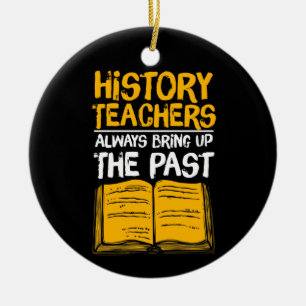 Adorno De Cerámica Los profesores de historia siempre hablan del pasa