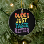 Adorno De Cerámica Los Tipos Saben Mejor Orgullo Gay Vintage<br><div class="desc">Los Tipos Saben Mejor Orgullo Gay Vintage</div>