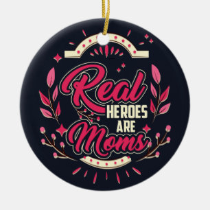 Adorno De Cerámica Los verdaderos héroes son las mamás Feliz Navidad