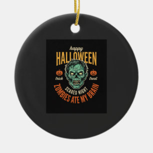 Adorno De Cerámica Los zombies de Halloween se comieron mi cerebro