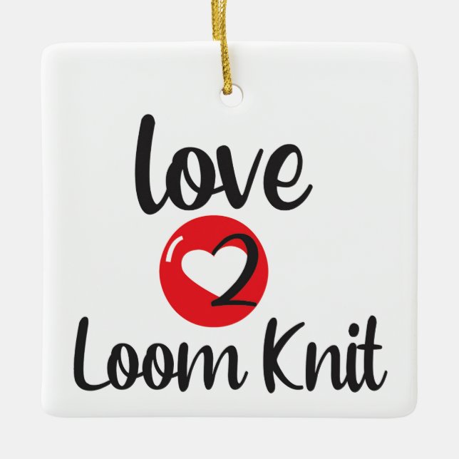 Adorno De Cerámica Love 2 Loom Knit (Anverso)