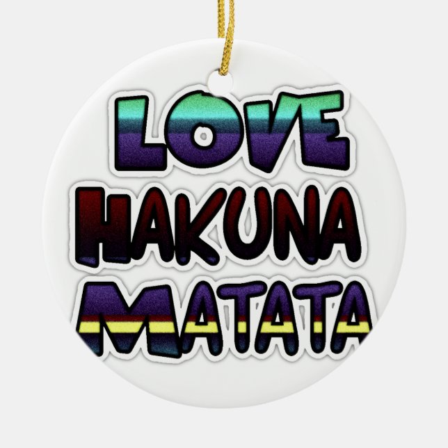 Adorno De Cerámica Love Hakuna Matata Gifts (Frente)