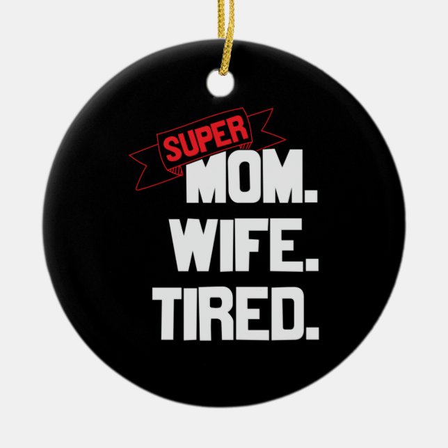 Adorno De Cerámica Madre Regalo Supermamá Y Superesposa (Frente)