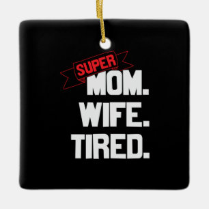Adorno De Cerámica Madre Regalo Supermamá Y Superesposa