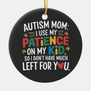 Adorno De Cerámica Mamá autista uso mi paciencia con mi hijo