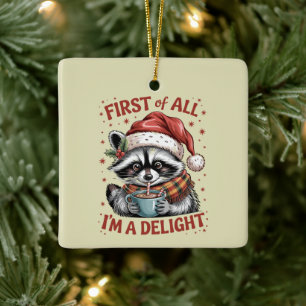 Adorno De Cerámica Mapache Divertido Ante Todo Soy Un Delight Navidad