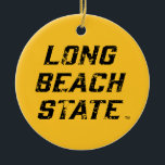 Adorno De Cerámica Marca Wordmark del estado de Long Beach con proble<br><div class="desc">Mira estos diseños de Long Beach de la Universidad Estatal de California. Muestra tu Orgullo Estatal de California con estos nuevos productos de la Universidad. Estos son los regalos perfectos para el estudiante, alumno, familia, amigo o fan de Long Beach en su vida. Todos estos productos de Zazzle están en...</div>