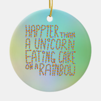Adorno De Cerámica Más feliz que un unicornio que come la torta en un