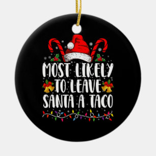 Adorno De Cerámica Más Probable Dejar A Santa Un Taco Divertida Navid