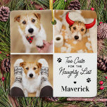 Adorno De Cerámica Mascota de perros de la lista de traviesos 3 Navid<br><div class="desc">Presentamos nuestro adorno de vacaciones "Demasiado lindo para la lista traviesa", perfecto para cualquier amante de los perros o propietario de un mascota! Con dos adorables fotos de tu peludo amigo, este adorno te hará sonreír cada vez que lo veas. La plantilla es sencilla y de diseño, con unas bonitas...</div>