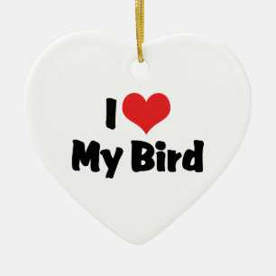 Adorno De Cerámica Me encanta el corazón de mi pájaro - Amante de los