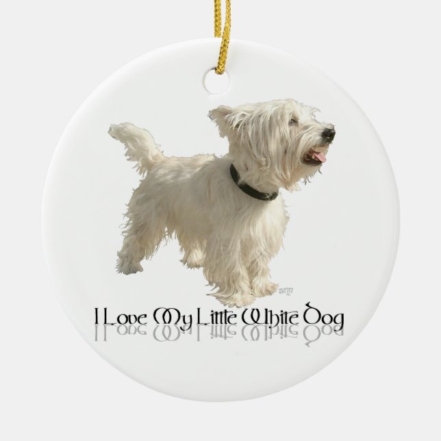 Adorno De Cerámica Me Encanta Mi Perro Blanco Pequeño - Westie (Frente)