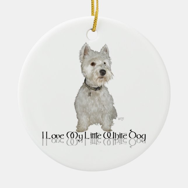 Adorno De Cerámica Me Encanta Mi Perro Blanco Pequeño - Westie (Frente)