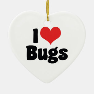 Adorno De Cerámica Me encantan los bugs del corazón - Entomólogo de i