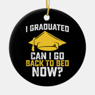Adorno De Cerámica Me gradué ¿Puedo volver a la cama ahora Graduación