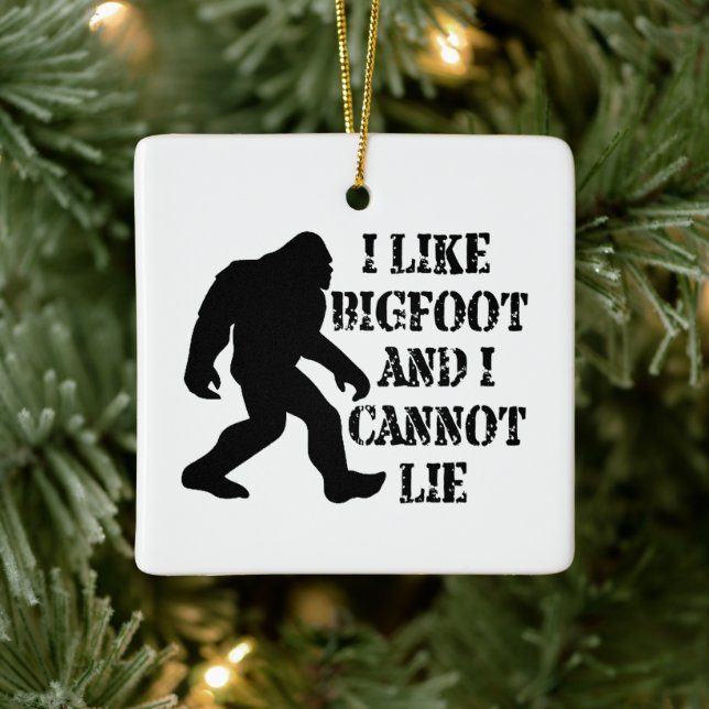Adorno De Cerámica Me gusta Bigfoot y no puedo mentir (Árbol)
