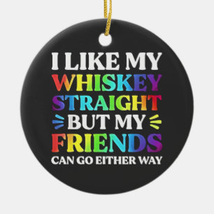 Adorno De Cerámica Me gusta mi whisky solo pero mis amigos LGBTQ