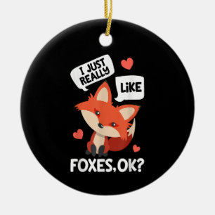 Adorno De Cerámica Me Gusta Realmente Foxes OK Funny Fox Lover