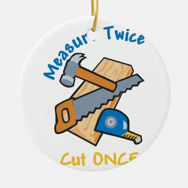 Adorno De Cerámica Medir dos veces (Frente)