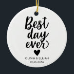 Adorno De Cerámica Mejor Día de la Historia con Boda del Corazón<br><div class="desc">Un regalo boda personalizado que será un placer para los años venideros.</div>