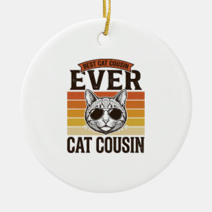 Adorno De Cerámica Mejor primo gato de la historia Diseño de camiseta